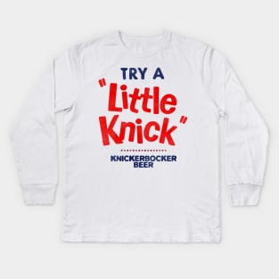 Defunct "Try a Little Knick" KNICKERBOCKER Beer Kids Long Sleeve T-Shirt